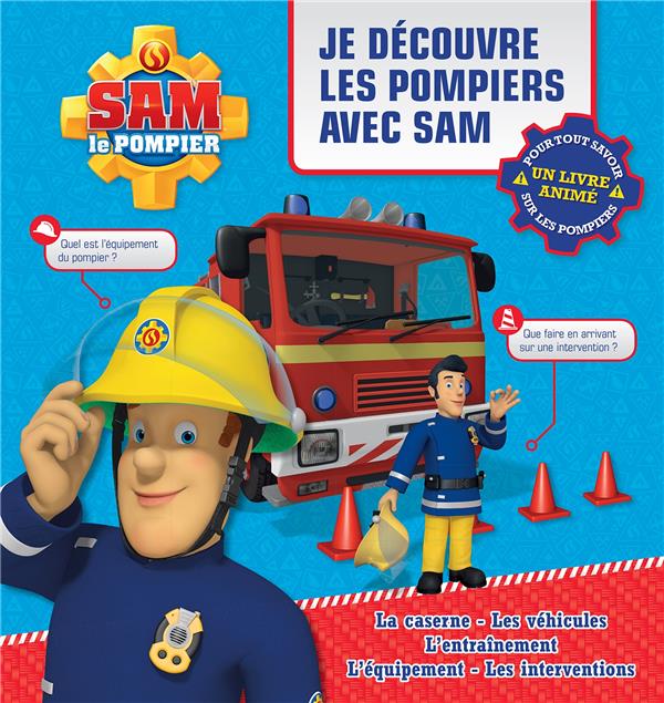 Sam le pompier : je découvre les pompiers avec Sam