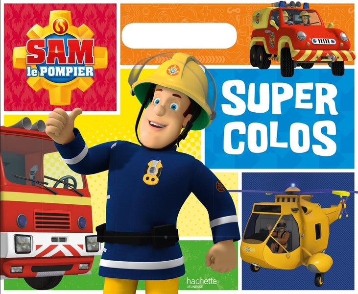 Super colos : Sam le pompier