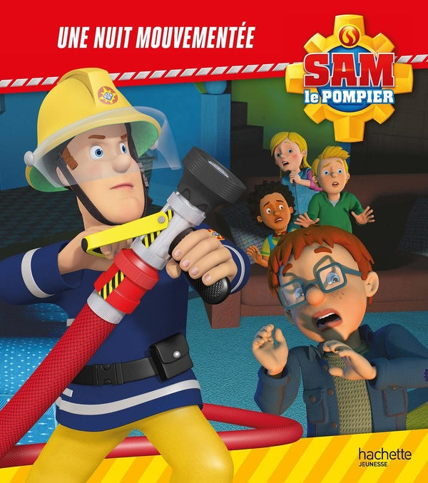 Sam le pompier : une nuit mouvementée