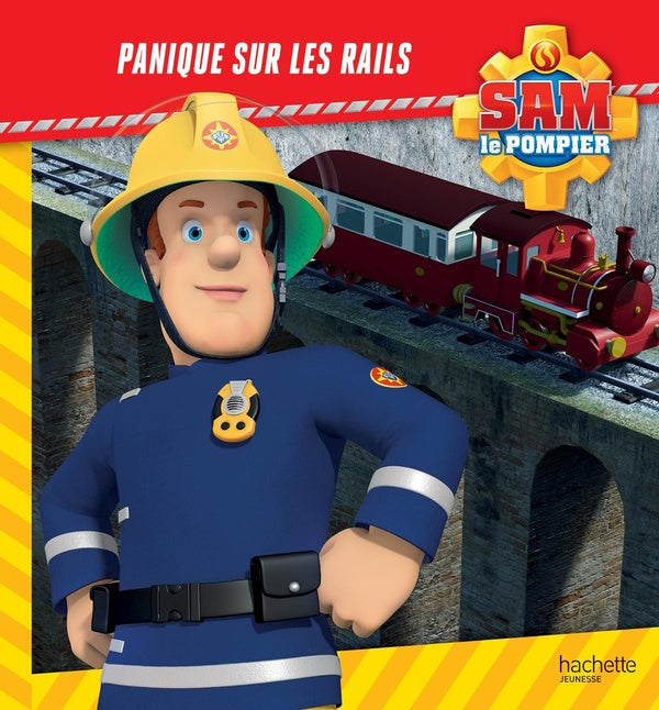 Sam le pompier : panique sur les rails