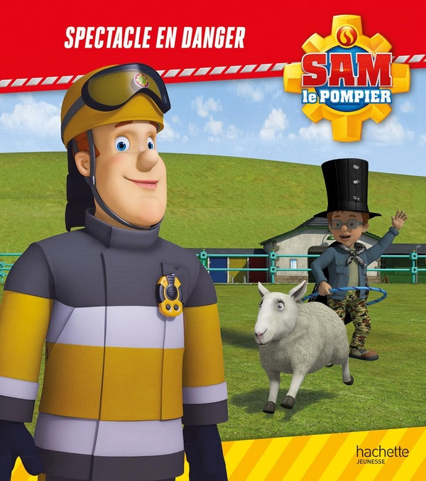 Sam le pompier : spectacle en danger