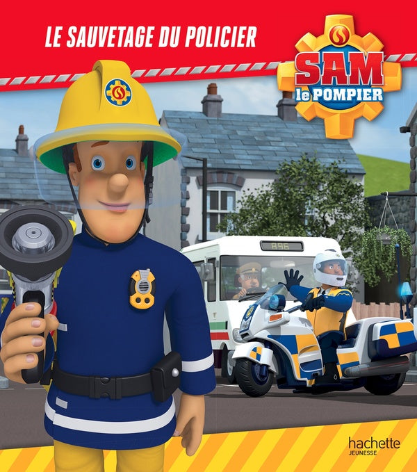 Sam le pompier : le sauvetage du policier