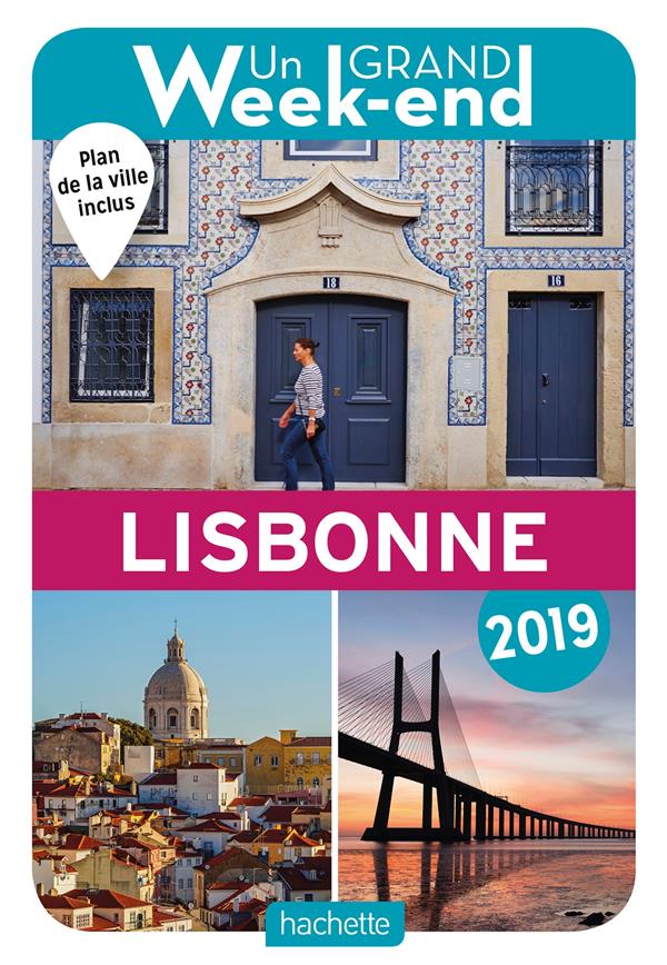 Un grand week-end : à Lisbonne (édition 2019)