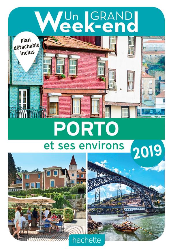 Un grand week-end : Porto et ses environs (édition 2019)