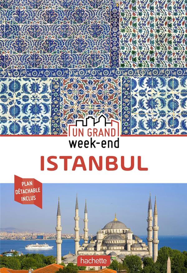 Un grand week-end : Istanbul