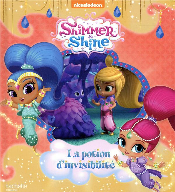 Shimmer & Shine ; une amie invisible