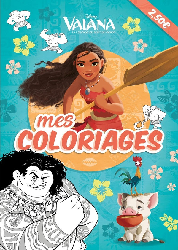 Mes coloriages Tome 1 : Vaiana, la légende du bout du monde