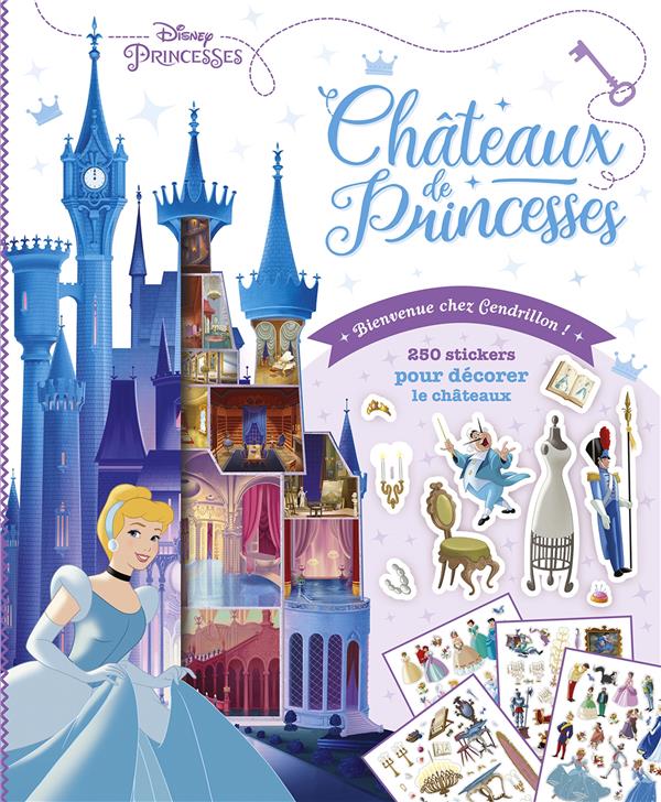 Disney Princesses : châteaux de princesse ; bienvenue chez Cendrillon