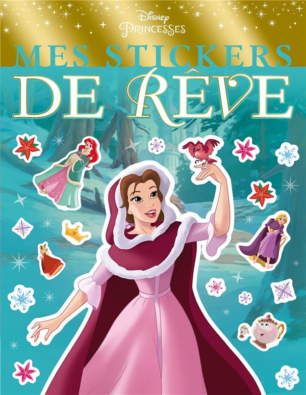 Disney Princesses : mes stickers de rêve ; les princesses en hiver