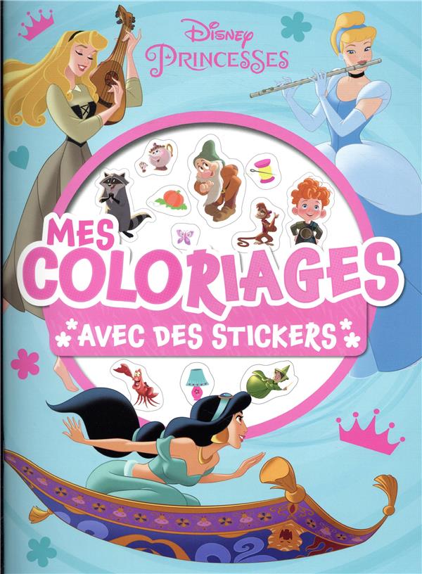 Disney Princesses : mes coloriages avec stickers