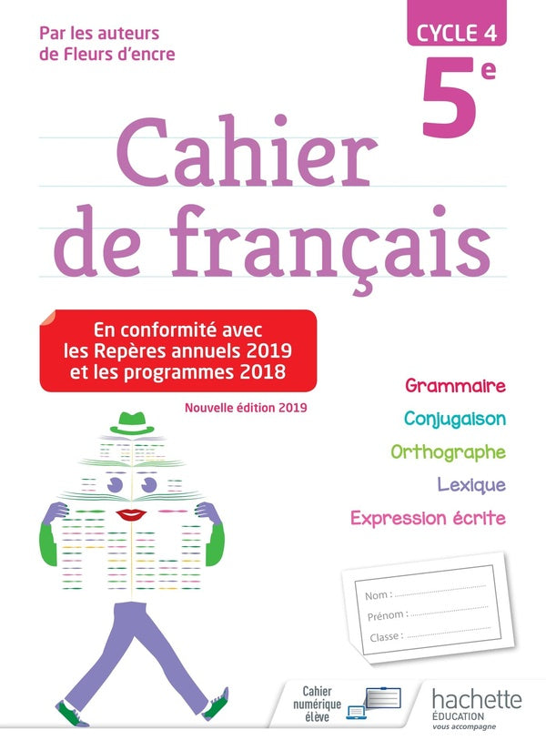 Fleurs d'encre : cahier de francais ; cycle 4 ; 5e (édition 2019)