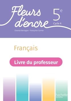 Fleurs d'encre Français cycle 4/5e - Livre du professeur - Ed. 2022