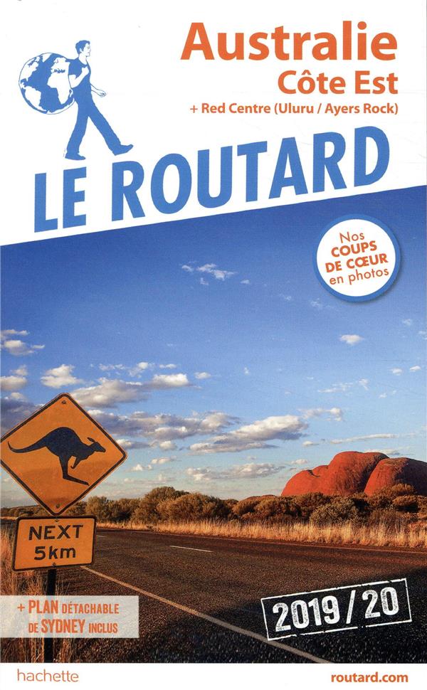 Guide du Routard : Australie, côte Est ; Côte Est + red center (édition 2019/2020)