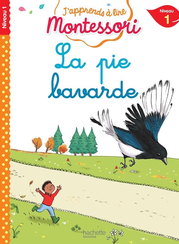 J'apprends à lire Montessori : la pie bavarde ; niveau 1