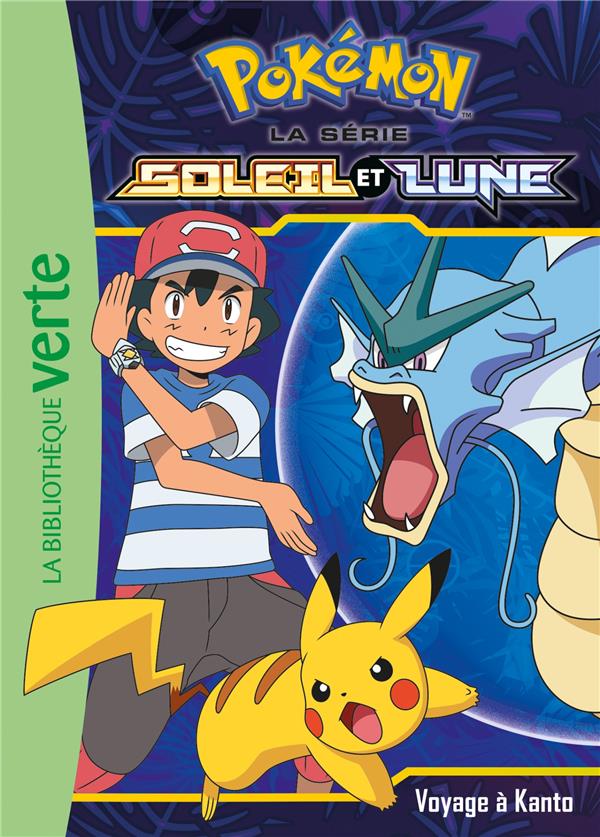 Pokémon - Soleil et Lune Tome 10 : voyage à Kanto
