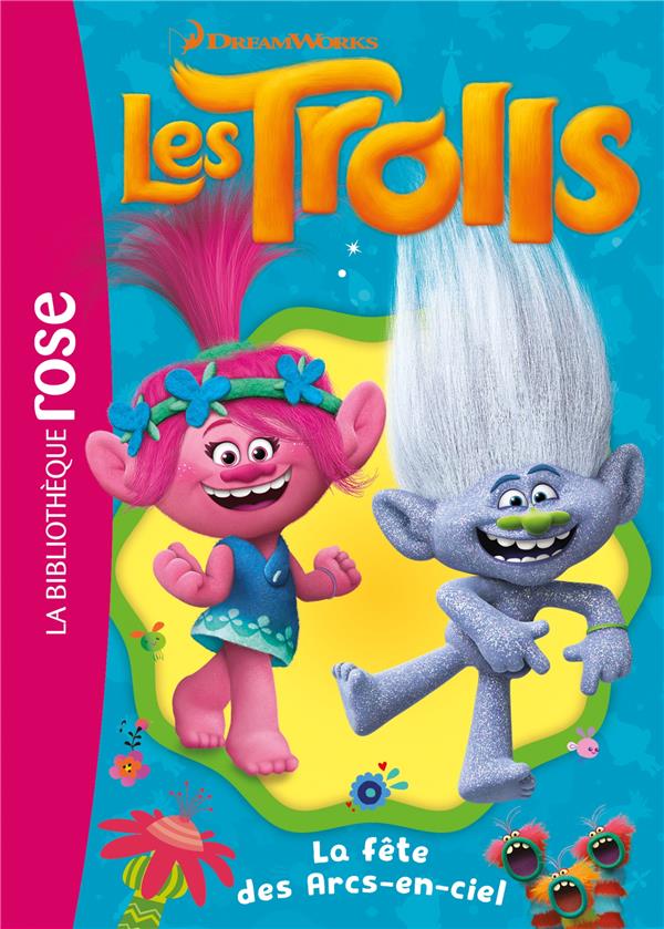 Les Trolls Tome 10 : la fête des arcs-en-ciel
