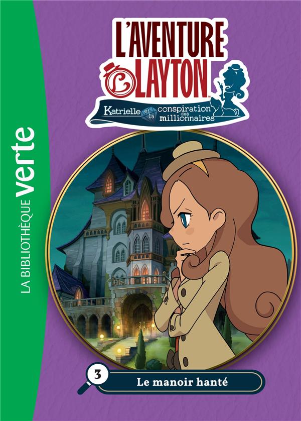 Lady Layton Tome 3 : le manoir hanté