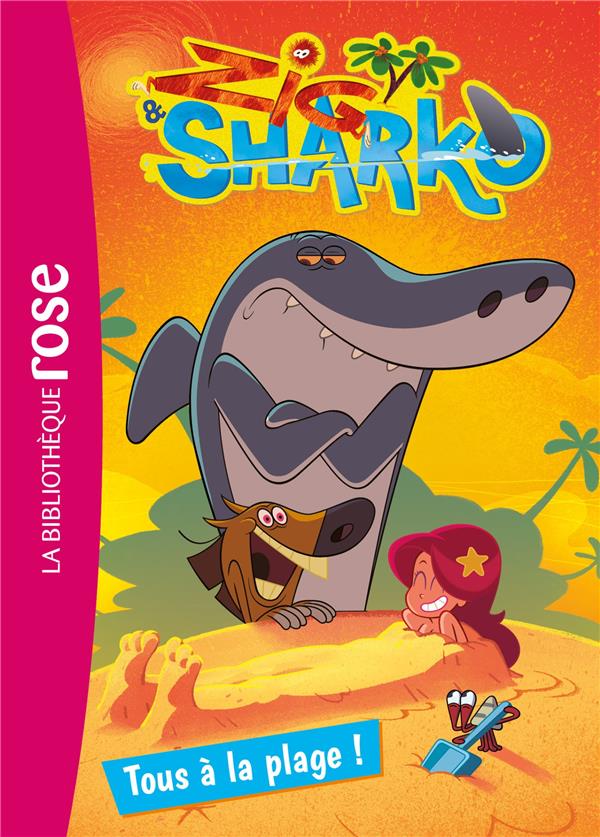 Zig & Sharko Tome 1 : tous à la plage !