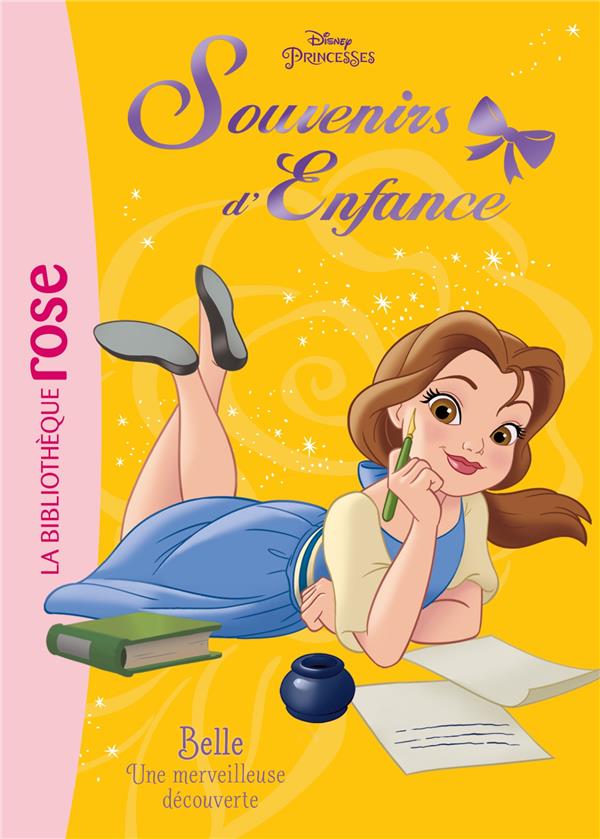 Princesses, souvenirs d'enfance Tome 3 ; belle une merveilleuse découverte
