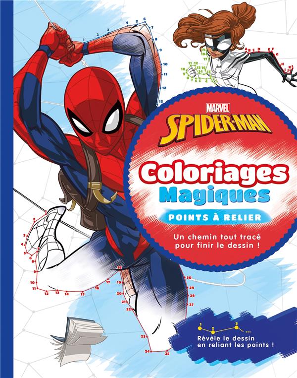 Spider-Man : coloriages magiques ; points à relier