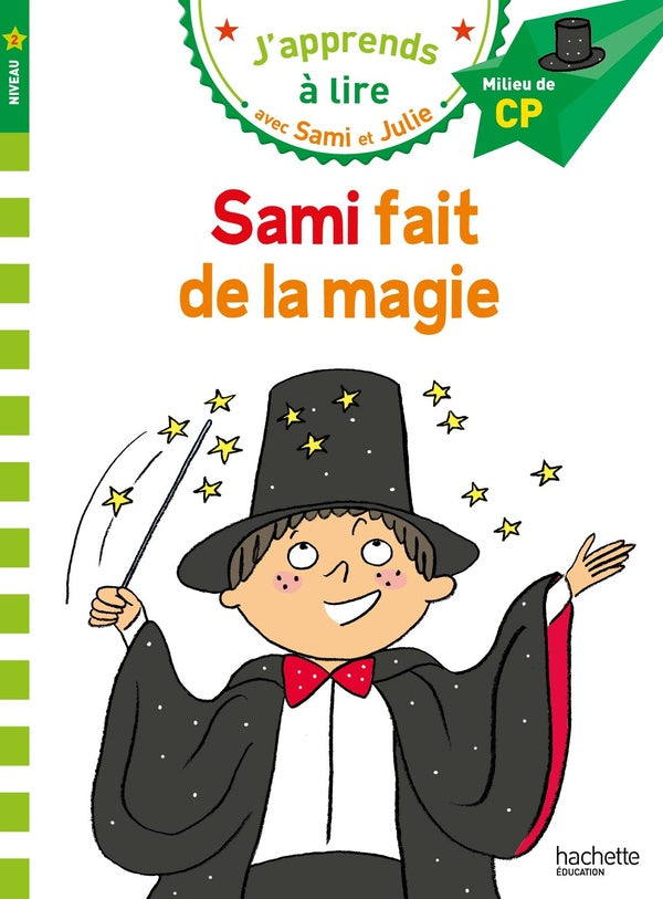 J'apprends à lire avec Sami et Julie : niveau 2 ; Sami fait de la magie