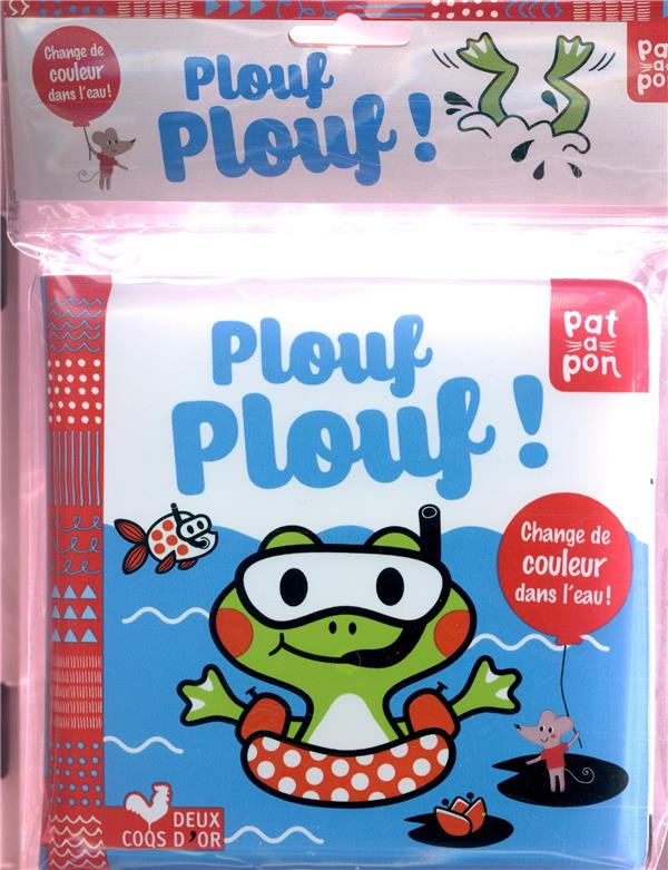 Plouf plouf ! livre bain qui change de couleurs