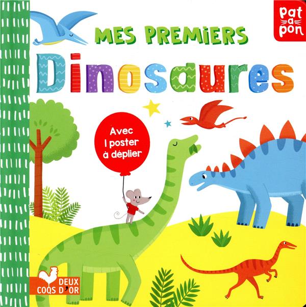 Mes premiers dinosaures ; livre avec poster à déplier