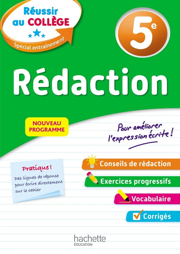 Réussir au collège : rédaction ; 5e