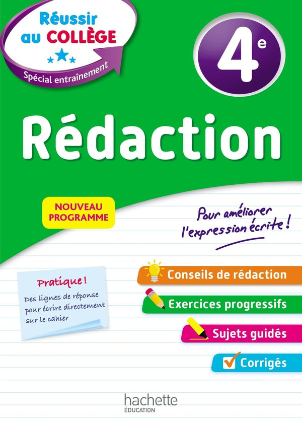 Réussir au collège : rédaction ; 4e