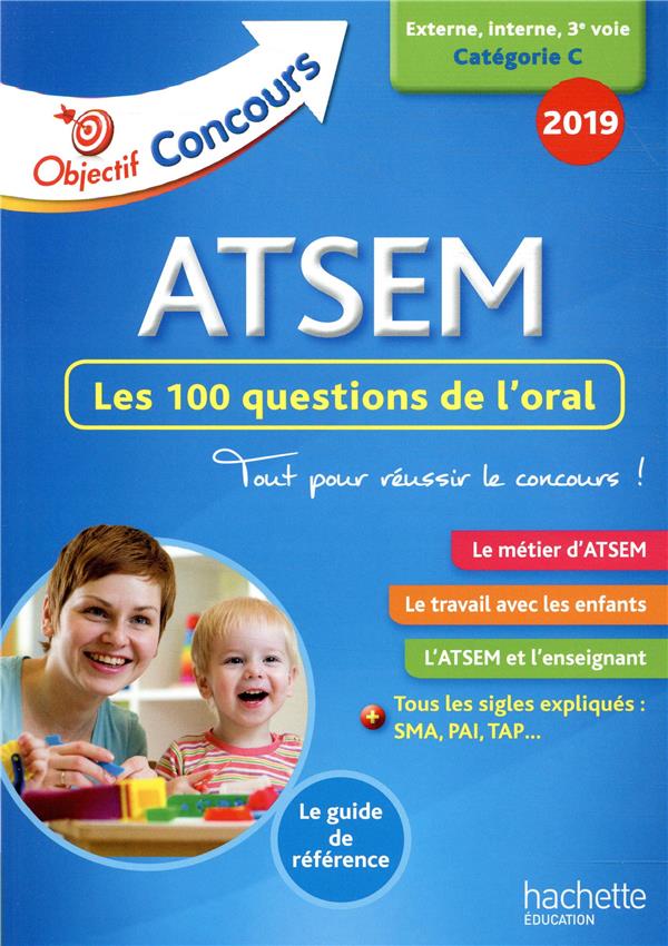 Objectif concours : ATSEM 100 questions/réponses pour l'oral (édition 2019)