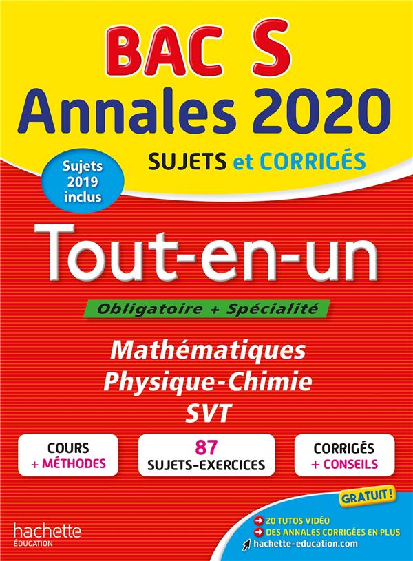 Annales bac ; sujets et corrigés : bac S ; tout-en-un ; mathématiques, physique-chimie, SVT (édition 2020)