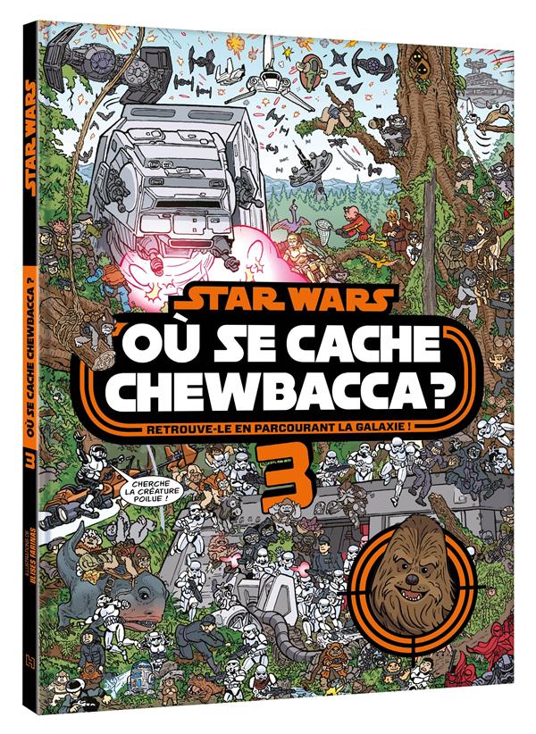 Où se cache... : Star Wars : Chewbacca ? Tome 3