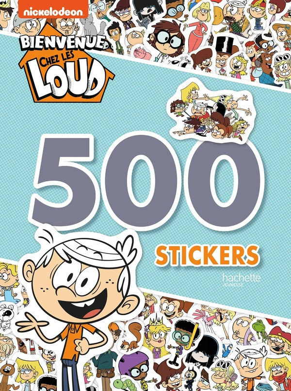 Bienvenue chez les Loud : 500 stickers