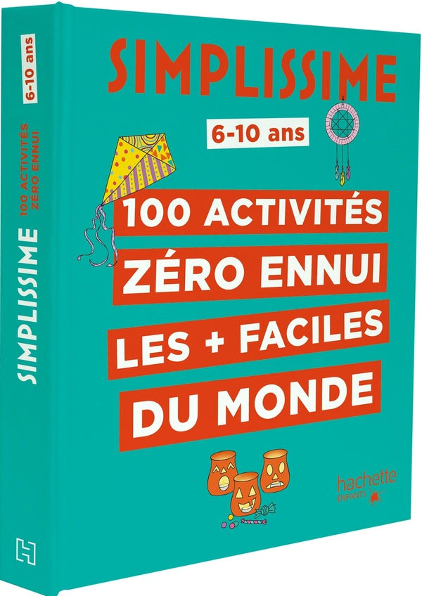 Simplissime : 100 activités zéro ennui les + faciles du monde