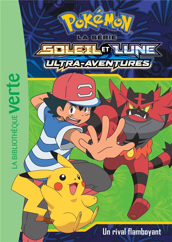 Pokémon - Soleil et Lune Tome 15 : un rival flamboyant