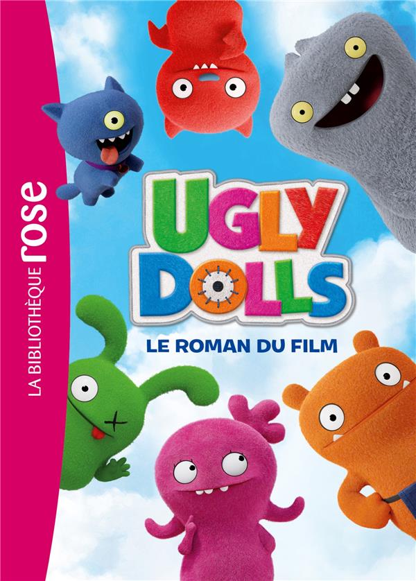 Ugly Dolls ; le roman du film