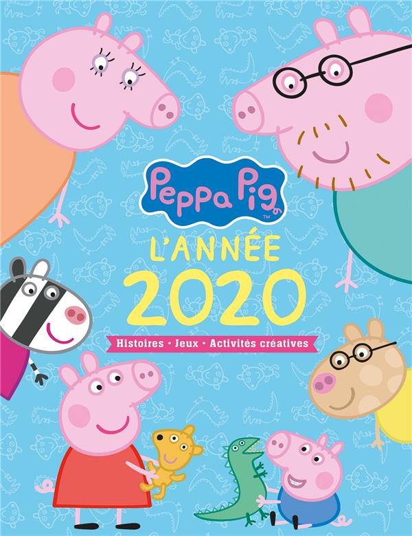 Peppa Pig : l'année 2020 ; histoires, jeux, activités créatives