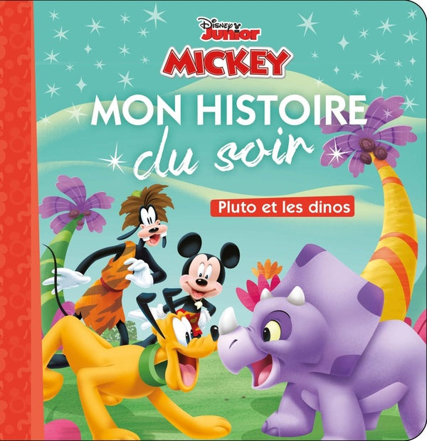 Mon histoire du soir : Mickey  : Pluto et les dinos