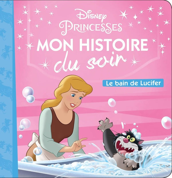 Mon histoire du soir : Cendrillon : le bain de Lucifer