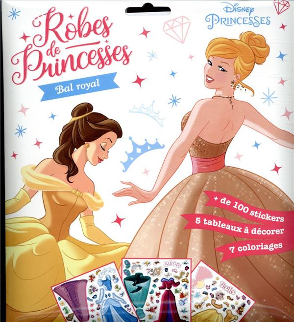 Disney Princesses : robes de princesses ; bal royal