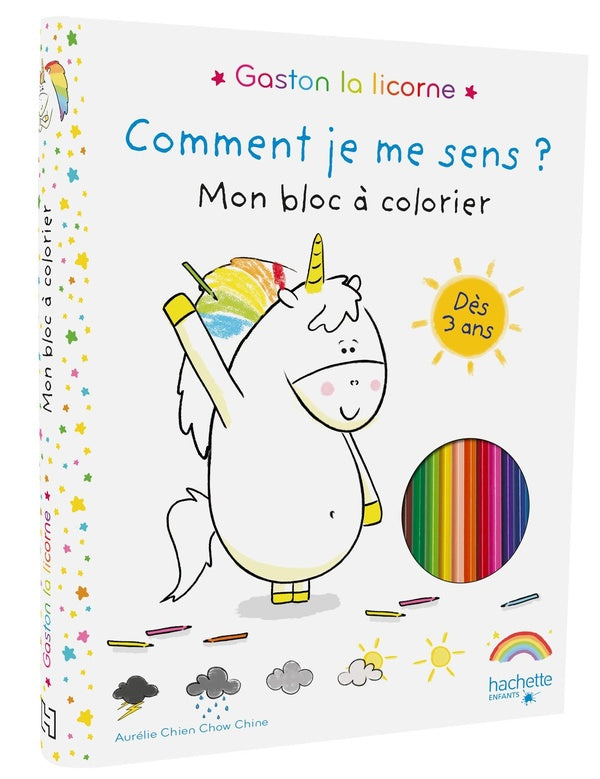 Gaston la licorne : les émotions de Gaston : comment je me sens ? mon bloc à colorier