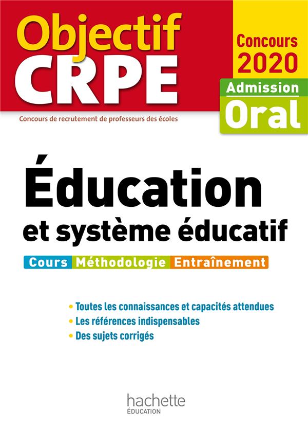 Objectif CRPE : éducation et système éducatif ; admission oral (édition 2020)