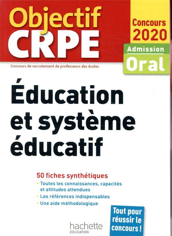 Objectif CRPE : éducation et système éducatif ; admission oral (édition 2020)