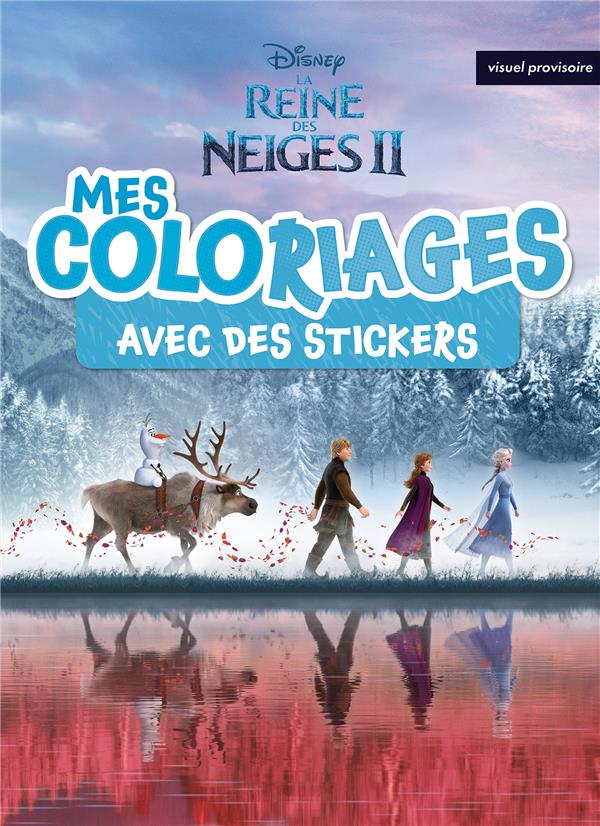 Mes coloriages avec stickers : La Reine des Neiges 2