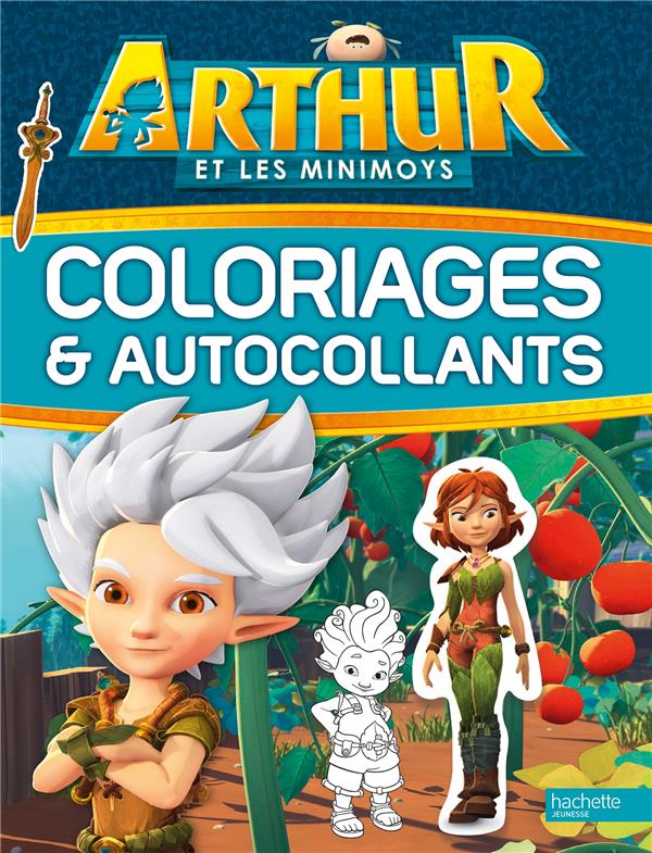 Arthur et les Minimoys : coloriages et autocollants