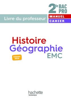 Histoire-geographie-emc 2de bac pro - livre du professeur - ed. 2019