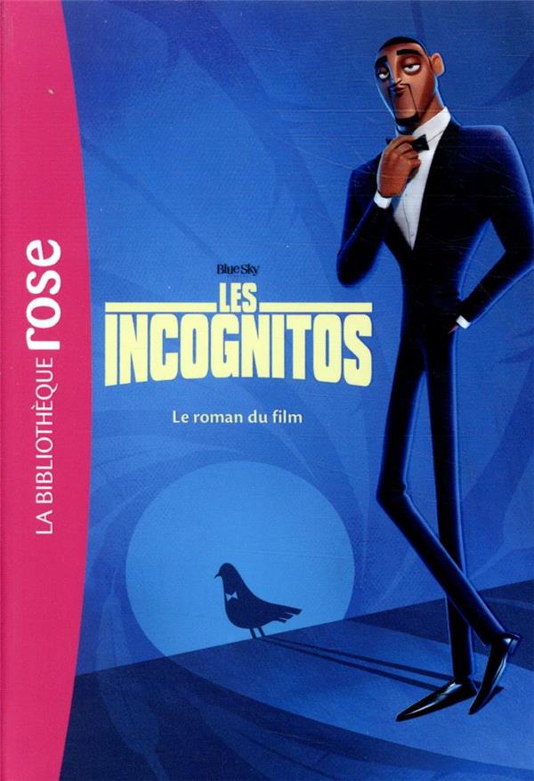 Les incognitos ; le roman du film