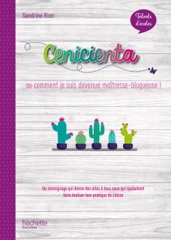 Talents d'école ; cenicienta, histoire d'un blog