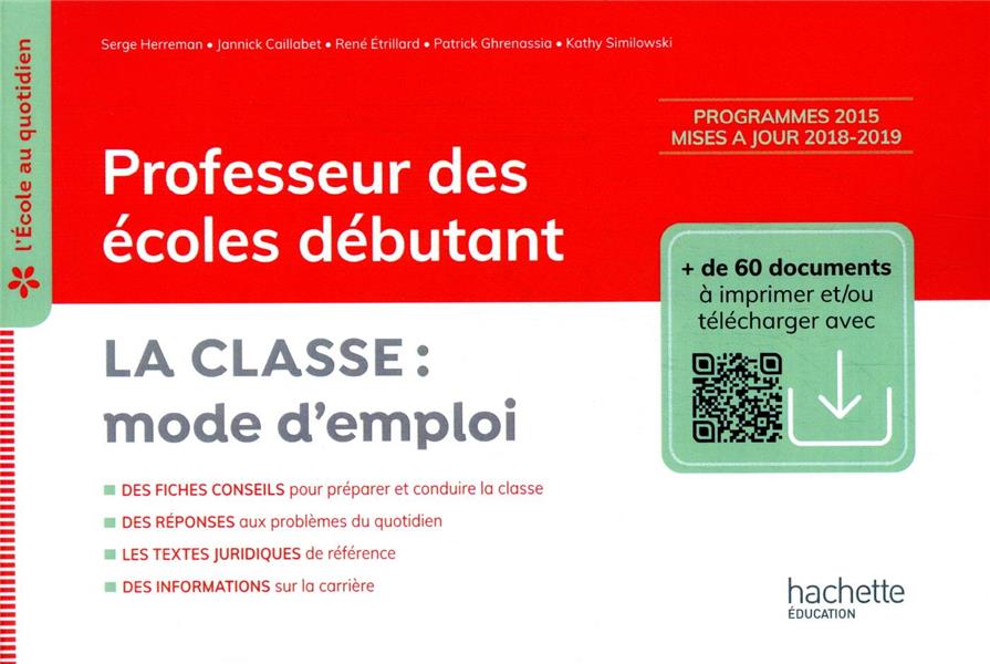 Professeur des écoles débutant ; la classe : mode d'emploi (édition 2020)