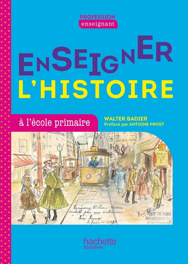 Enseigner l'histoire à l'école primaire (édition 2020)